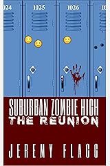 Suburban Zombie High: The Reunion Kindle Edition