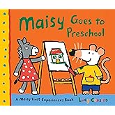 Maisy Goes to Preschool: A Maisy First Experiences Book