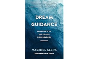 Dream Guidance: Connecting to the Soul Through Dream Incubation