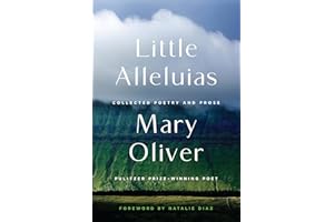 Little Alleluias: Collected Poetry and Prose