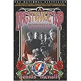 A Long Strange Trip: The Inside History of the Grateful Dead