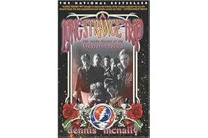 A Long Strange Trip: The Inside History of the Grateful Dead