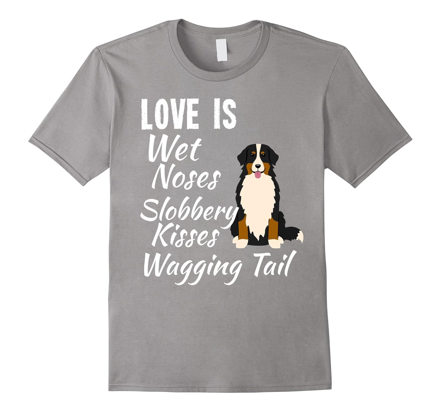 I love My Dog T-Shirt Bernese Mountain Dog-ANZ