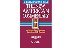 Ephesians: An Exegetical and Theological Exposition of Holy Scripture (Volume 31)
