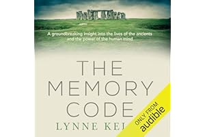The Memory Code: The Traditional Aboriginal Memory Technique That Unlocks the Secrets of Stonehenge, Easter Island and Ancien