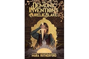 The Demonic Inventions of Aurelie Blake
