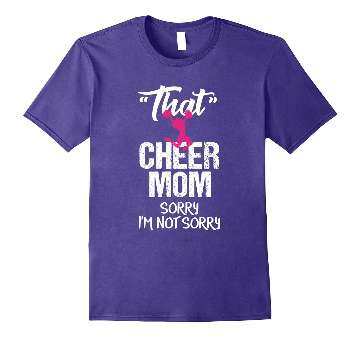 That Mom Funny Cheerleading Tshirt Sarcastic Sorry Not Sorry-ANZ