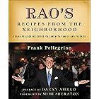 Rao's Recipes from the Neighborhood: Frank Pelligrino Cooks Italian with Family and Friends