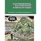 2020 Presidential Election Fraud: Evidence of Treason