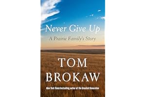 Never Give Up: A Prairie Family's Story