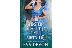 The Spinster's Absolutely Sinful Adventure (The Notorious Briarwoods Book 5)