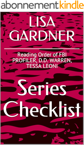 Download LISA GARDNER SERIES CHECKLIST - Reading Order of FBI PROFILER, D.D. WARREN, TESSA LEONI (English Edition) PDF