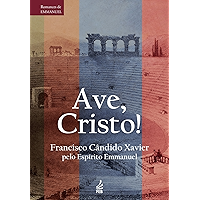 Ave, Cristo! (Portuguese Edition) book cover