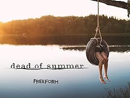 Dead of Summer Season 1