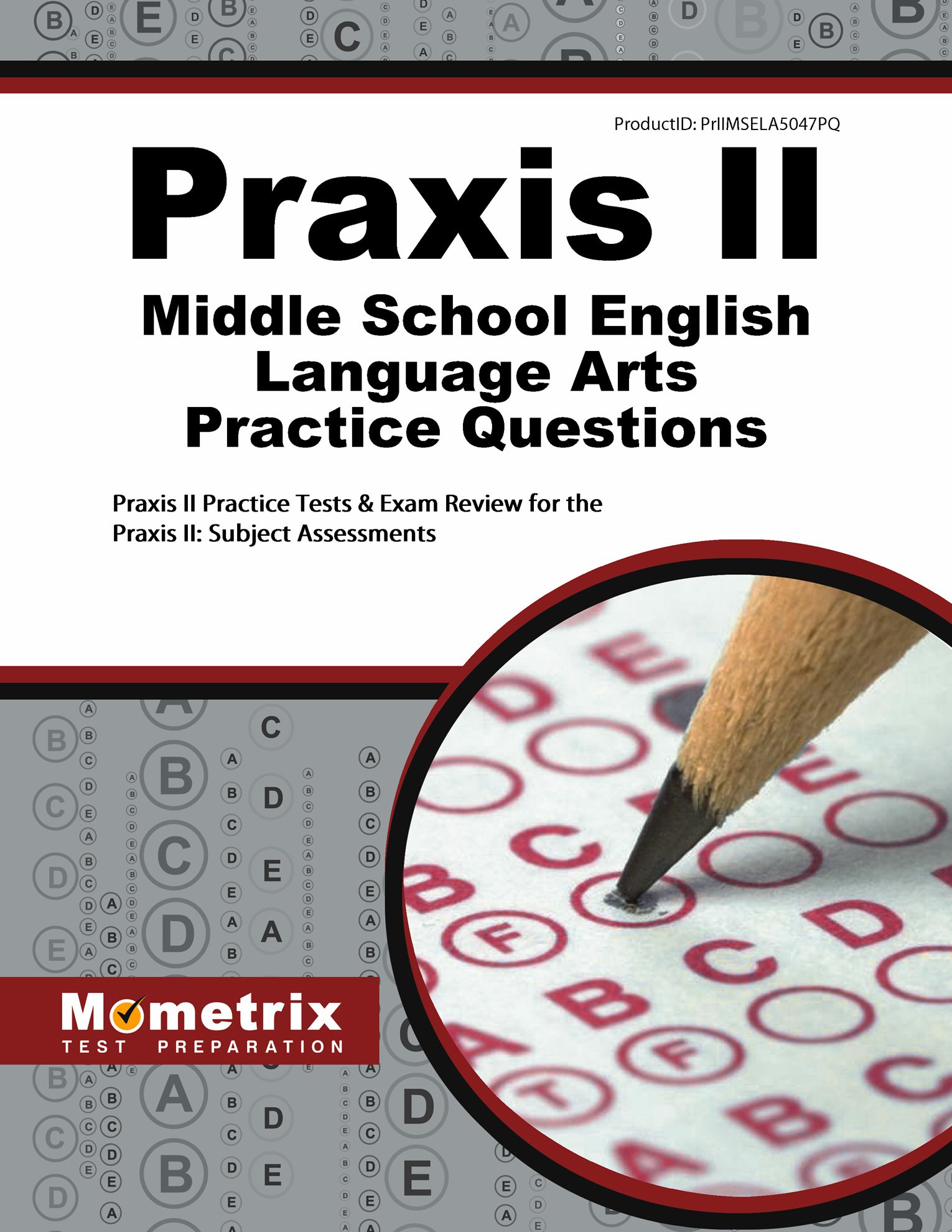 Praxis Ii Middle School English Language Arts Practice Questions Praxis Ii Practice Tests Exam Review For The Praxis Ii Subject Assessments - 