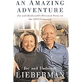 An Amazing Adventure: Joe and Hadassah's Personal Notes on the 2000 Campaign
