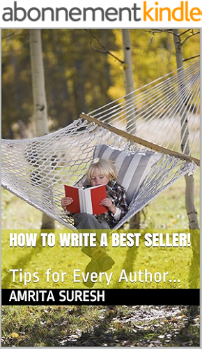 Download How to Write a Best Seller!: Tips for Every Author... (English Edition) PDF