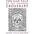 The Sad Tale of the Brothers Grossbart
