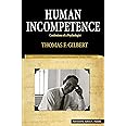 Human Incompetence: Thomas F. Gilbert: 9780937100219: Amazon.com: Books
