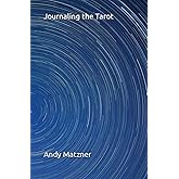 Journaling the Tarot: A Little Book of Big Questions