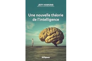 Une nouvelle théorie de l'intelligence (French Edition)