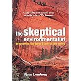 The Skeptical Environmentalist: Measuring the Real State of the World