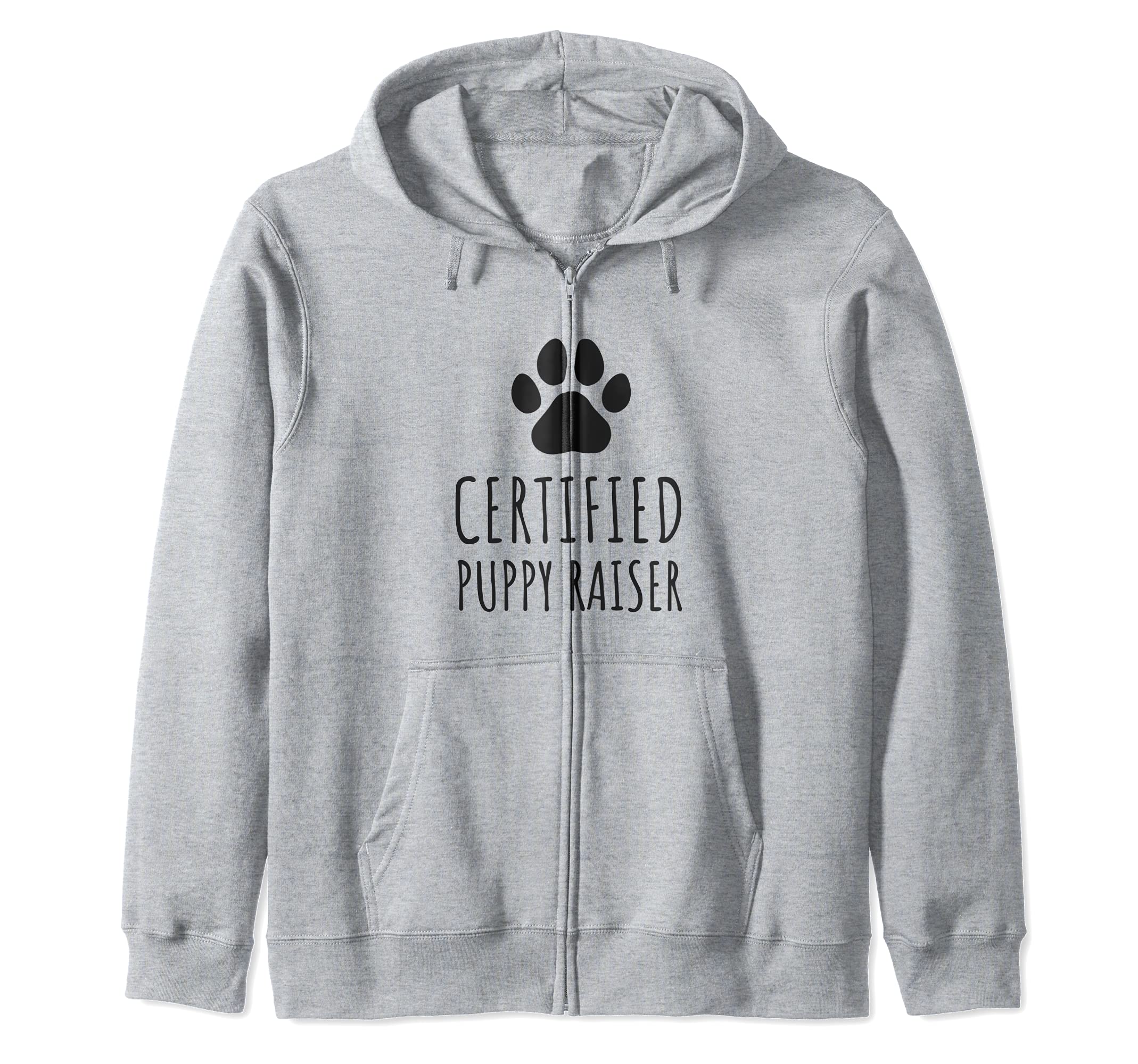 Certified Puppy Raiser - Funny Paw Dog Owners Zip Hoodie