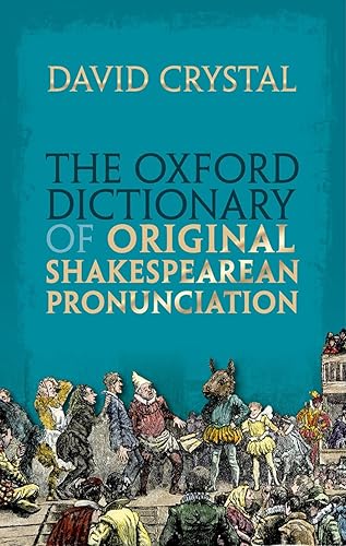 Download The Oxford Dictionary of Original Shakespearean Pronunciation PDF
