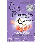 The Cure and Prevention of All Cancers