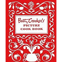 Betty Crocker's Picture Cook Book