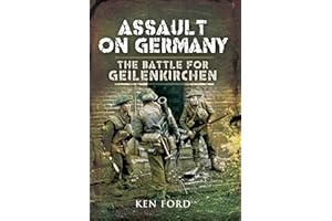 Assault on Germany: The Battle for Geilenkirchen