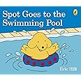 Spot Goes to the Swimming Pool