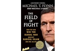 The Field of Fight: How We Can Win the Global War Against Radical Islam and Its Allies