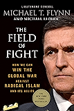 The Field of Fight: How We Can Win the Global War Against Radical Islam and Its Allies
