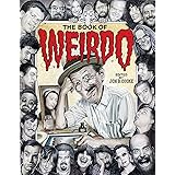 The Book of Weirdo: A Retrospective of R. Crumb's Legendary Humor Comics Anthology