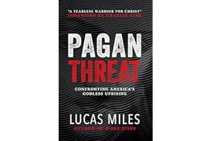 Pagan Threat: Confronting America's Godless Uprising with a Foreword by Charlie Kirk