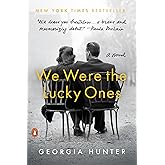 We Were the Lucky Ones: A Novel