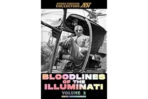 Bloodlines of The Illuminati: Volume 2 (Bloodlines of The Illuminati – Photography and Research Edition)