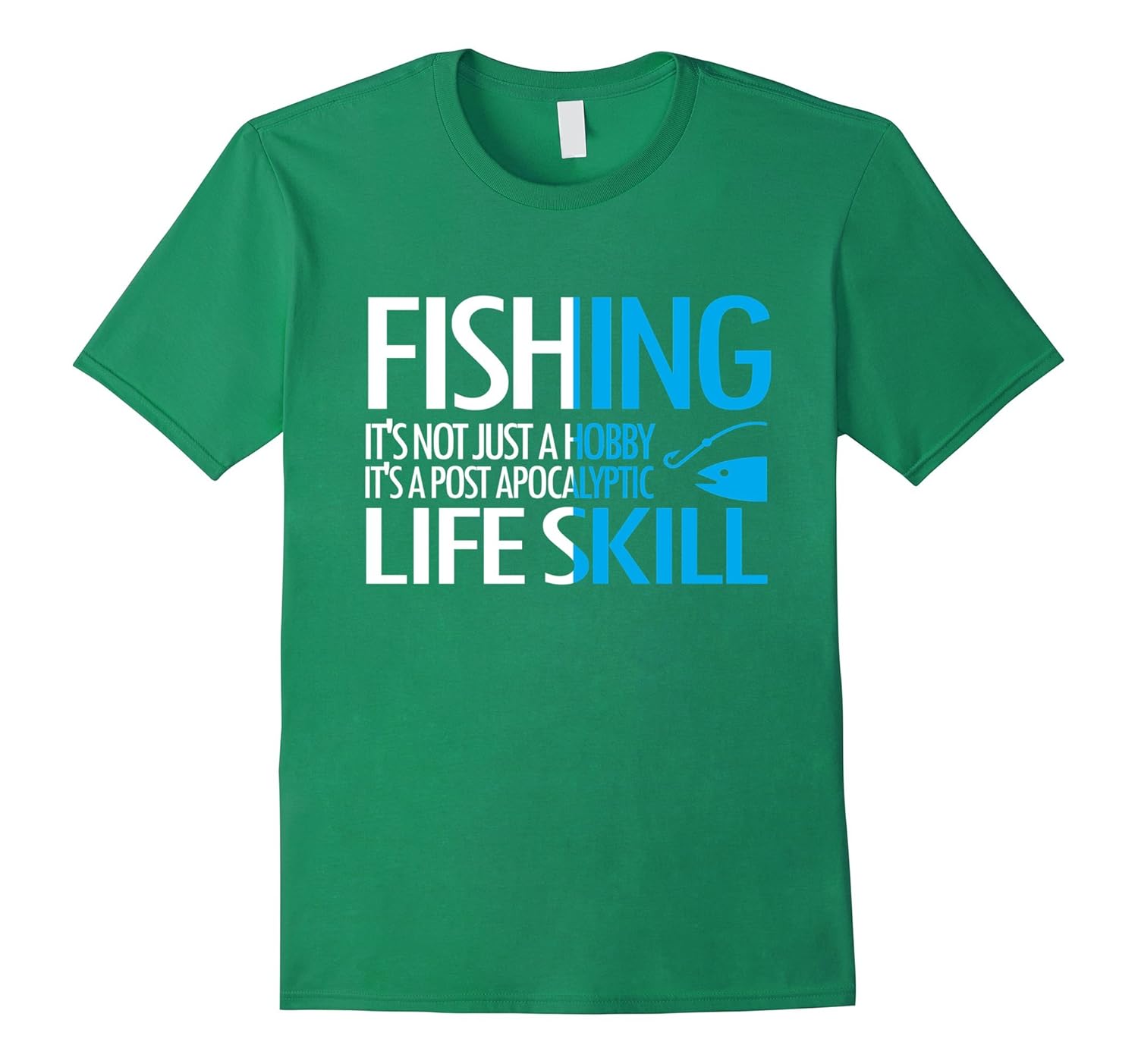 Fishing Is Life Skill Tshirt CL Colamaga
