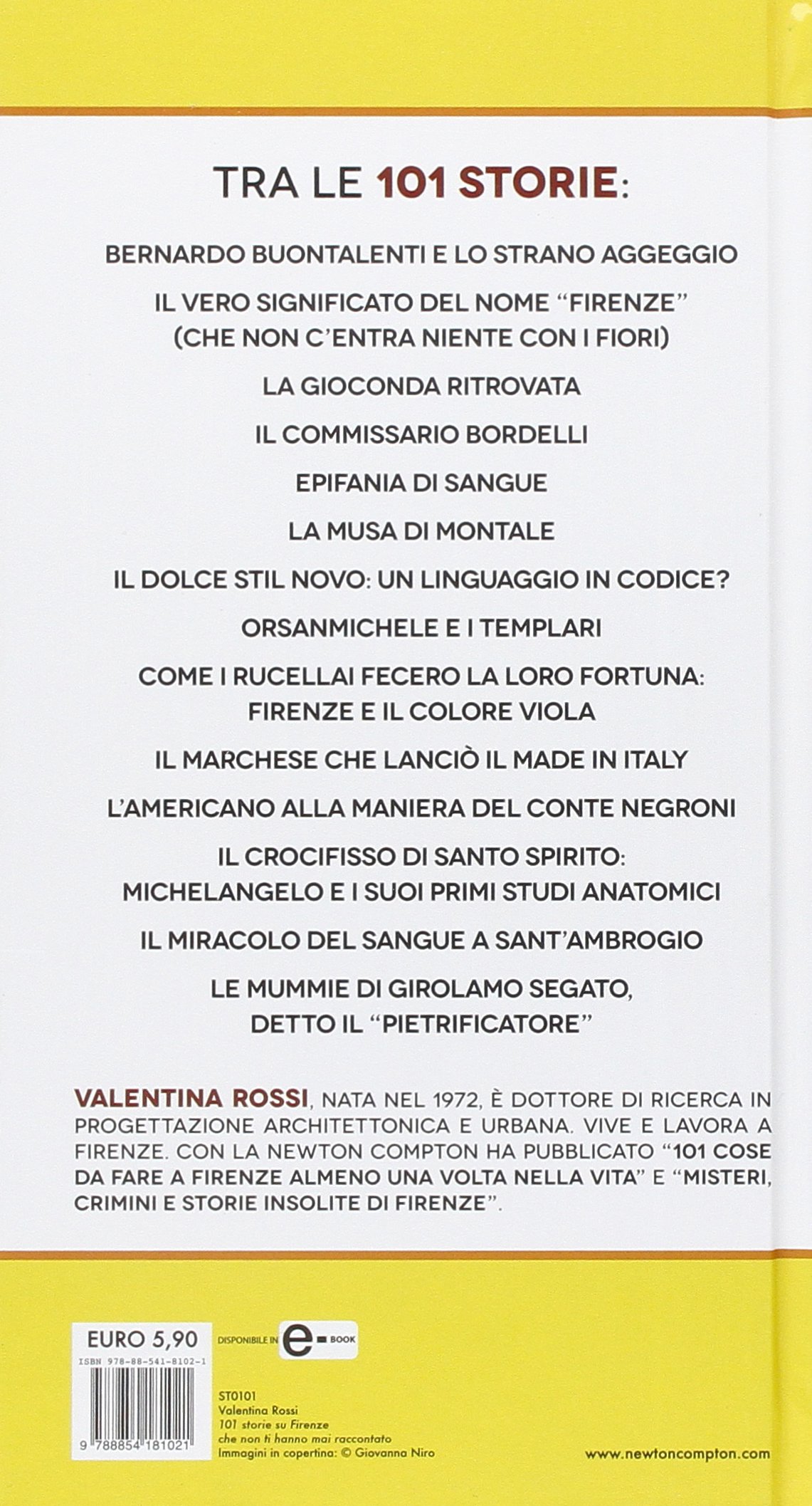 Amazon It 101 Storie Su Firenze Che Non Ti Hanno Mai Raccontato Rossi Valentina Cattani F Libri