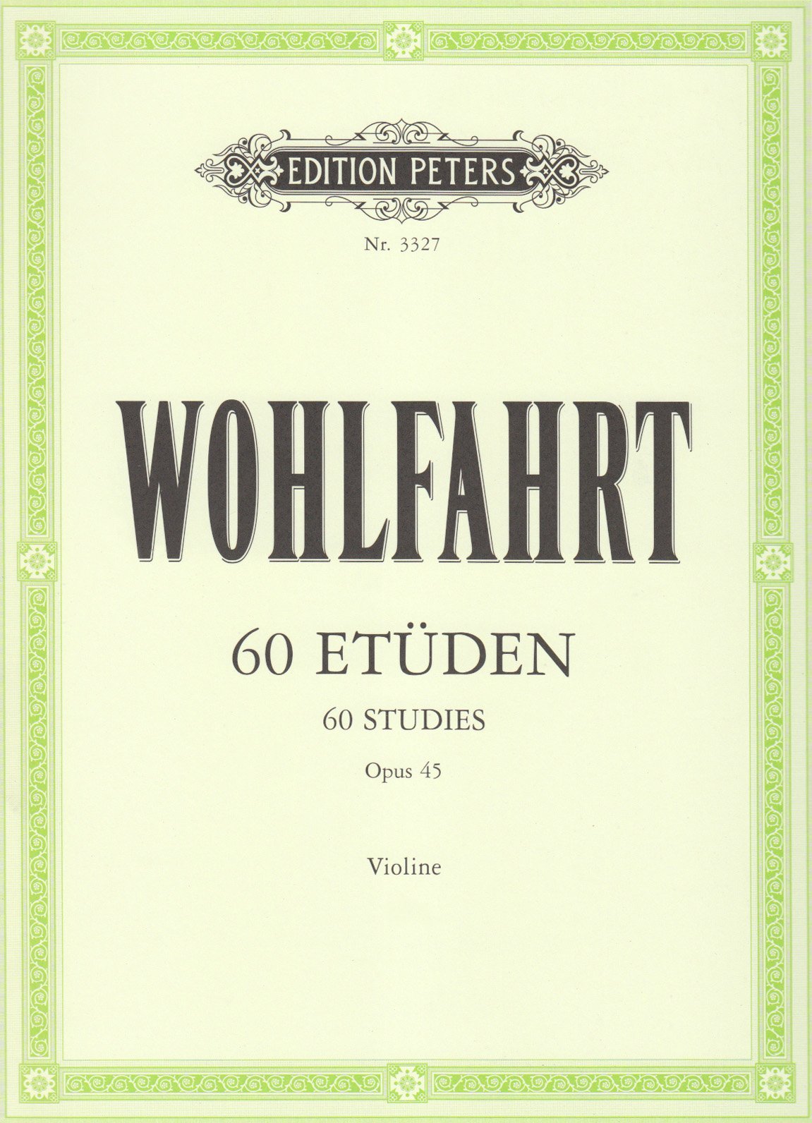 Wohlfahrt: 60 Studies Op.45 for Violin (EP3327) (Edition Peters)