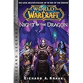World of Warcraft: Night of the Dragon: Blizzard Legends (Blizzard Legends: World of Warcraft)