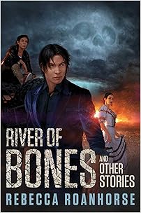 River of Bones and Other Stories