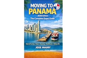 Moving to Panama (2026 Edition): The Complete Expat Guide to Living, Working, and Retiring in Panama