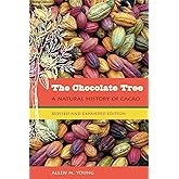 The Chocolate Tree: A Natural History of Cacao