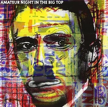 Amazon Amateur Night In The Big Top ショーン ライダー ダンス エレクトロニカ 音楽