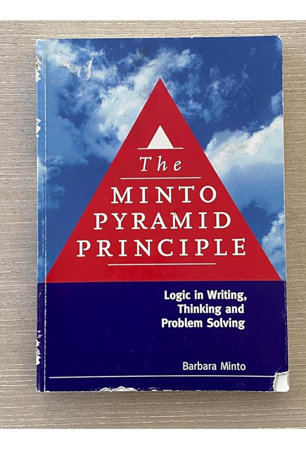 The Pyramid Principle: Logic in Writing and Thinking: barbara