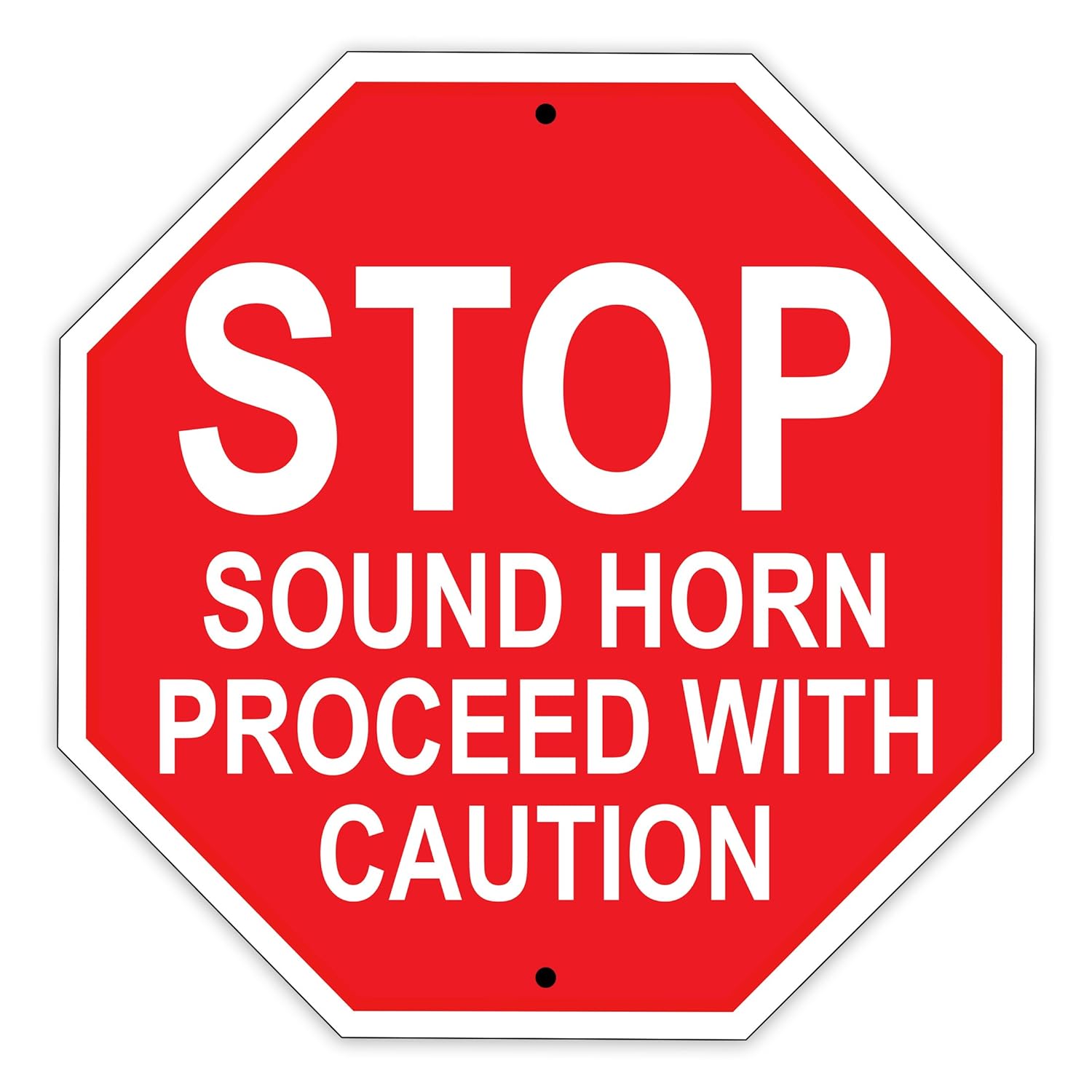 Sound Horn Proceed With Caution OSHA Aluminum Metal Warning Stop Sign