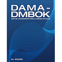 DAMA-DMBOK: Guía Del Conocimiento Para La Gestión De Datos (Spanish Edition) book cover