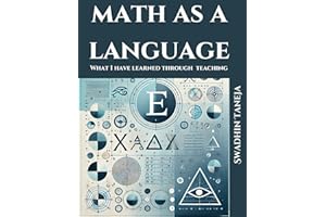 MATH AS A LANGUAGE: What I have learned through Teaching
